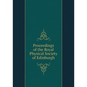 

Книга Proceedings of the Royal Physical Society of Edinburgh