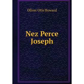 

Книга Nez Perce Joseph