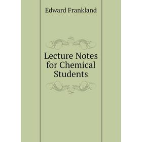 

Книга Lecture Notes for Chemical Students