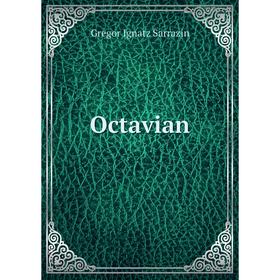 

Книга Octavian