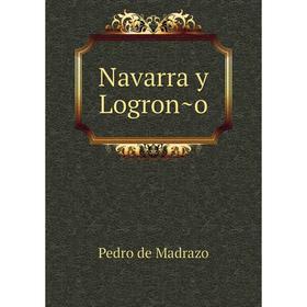 

Книга Navarra y Logroño