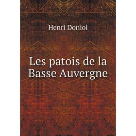 

Книга Les patois de la Basse Auvergne