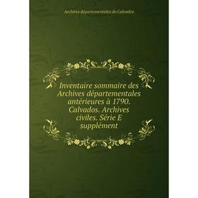 

Книга Inventaire sommaire des Archives départementales antérieures à 1790