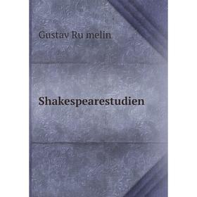 

Книга Shakespearestudien. Gustav Rümelin