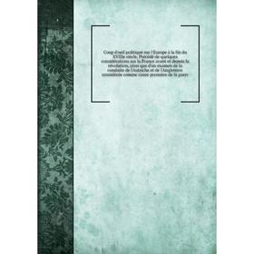 

Книга Coup d'oeil politique sur l'Europe à la fin du XVIIIe siècle
