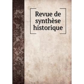 

Книга Revue de synthèse historique