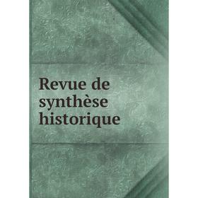 

Книга Revue de synthèse historique