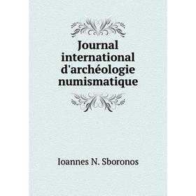 

Книга Journal international d'archéologie numismatique
