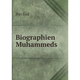 

Книга Biographien Muhammeds. Ibn Sad
