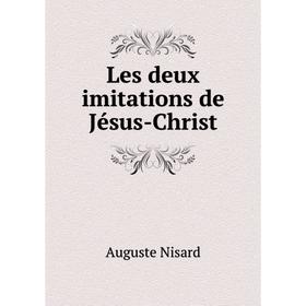 

Книга Les deux imitations de Jésus-Christ