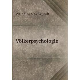 

Книга Völkerpsychologie. Wundt Wilhelm Max