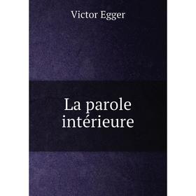 

Книга La parole intérieure