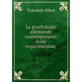 

Книга La psychologie allemande contemporaine, école expérimentale