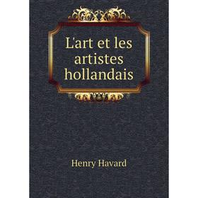 

Книга L'art et les artistes hollandais