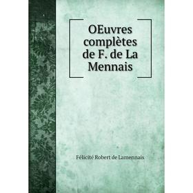 

Книга Oeuvres complètes de F de La Mennais