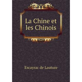 

Книга La Chine et les Chinois