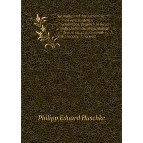 

Книга Die multa und das sacramentum in ihren verschiedenen anwendungen