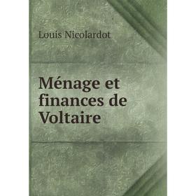 

Книга Ménage et finances de Voltaire