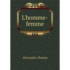 

Книга L'homme-femme
