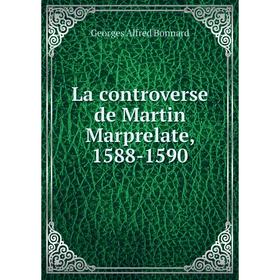 

Книга La controverse de Martin Marprelate, 1588-1590