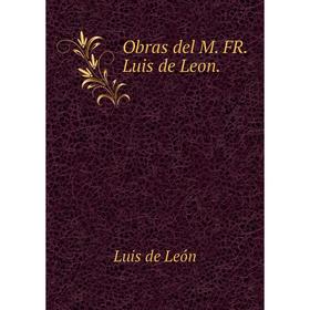

Книга Obras del M FR Luis de Leon
