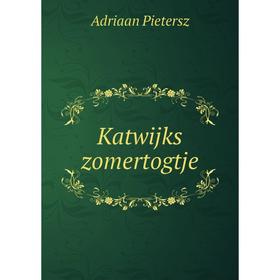 

Книга Katwijks zomertogtje