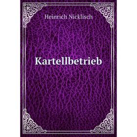 

Книга Kartellbetrieb
