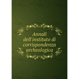 

Книга Annali dell'instituto di corrispondenza archeologica