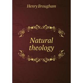 

Книга Natural theology