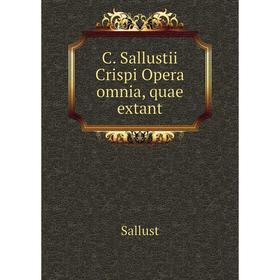 

Книга C. Sallustii Crispi Opera omnia, quae extant. Sallust