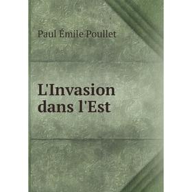 

Книга L'Invasion dans l'Est