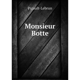 

Книга Monsieur Botte