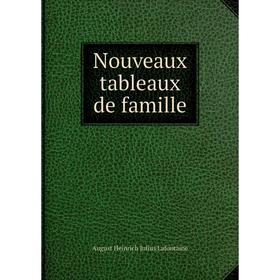 

Книга Nouveaux tableaux de famille