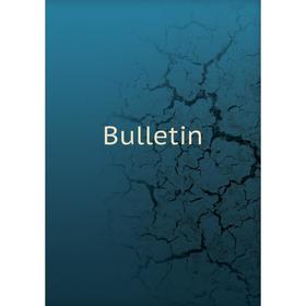 

Книга Bulletin