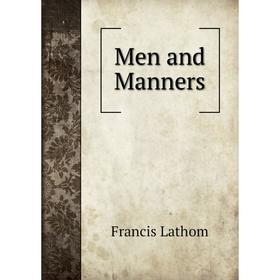 

Книга Men and Manners