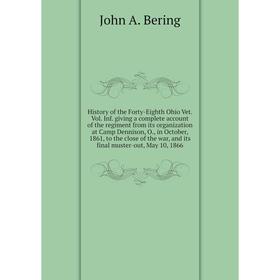 

Книга History of the Forty-Eighth Ohio Vet