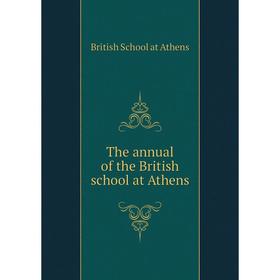 

Книга The annual of the British school at Athens. British School at Athens
