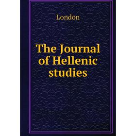 

Книга The Journal of Hellenic studies. London