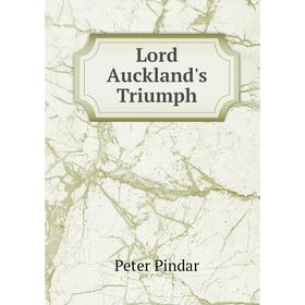 

Книга Lord Auckland's Triumph