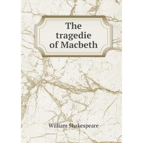 

Книга The tragedie of Macbeth. William Shakespeare