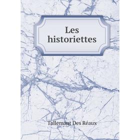 

Книга Les historiettes