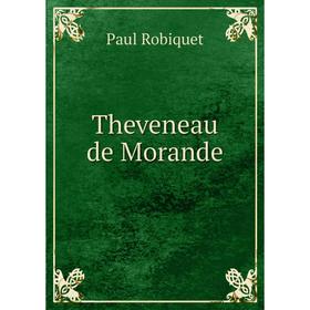 

Книга Theveneau de Morande. Paul Robiquet
