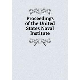 

Книга Proceedings of the United States Naval Institute