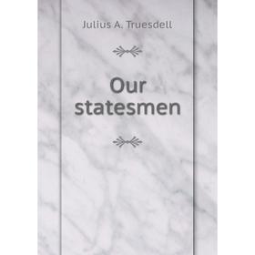 

Книга Our States men