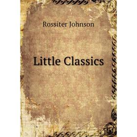 

Книга Little Classics