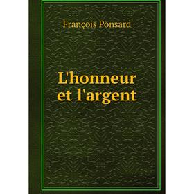 

Книга L'honneur et l'argent