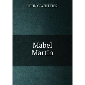 

Книга Mabel Martin