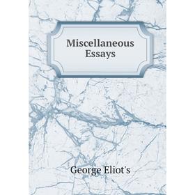 

Книга Miscellaneous Essays