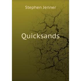 

Книга Quicksands. Stephen Jenner