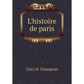 

Книга L'histoire de paris